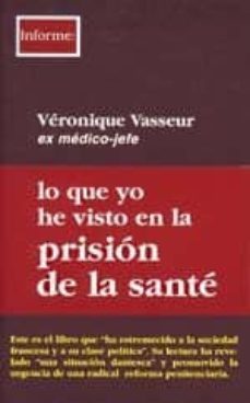 lo que yo he visto en la prision de la sante-veronique vasseur-9788489753693