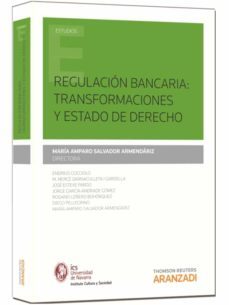 regulación bancaria: transformaciónes y estado de derecho-endrius eliseo cocciolo-9788490142493