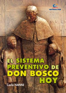el sistema preventivo de don bosco hoy-carlo nanni-9788490230893