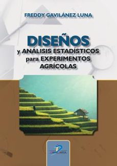 diseños y analisis estadisticos para experimentos agricolas-freddy gavilanez luna-9788490523193
