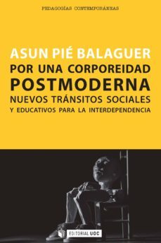 por una corporeidad postmoderna (ebook)-asun pie-9788490646793