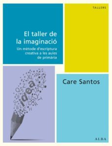 el taller de la imaginacio-care santos-9788490650493