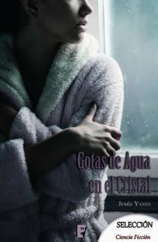 gotas de agua en el cristal (ebook)-9788490699393