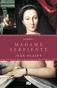 madame serpiente (trilogia los medici i)-jean plaidy-9788490702093