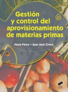gestion y control del aprovisionamiento de materias primas-juan jose civera-9788490775493