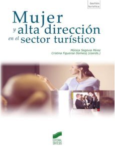 mujer y alta direccion en el sector turistico (ebook)-monica segovia perez-cristina figueroa domecq-9788490776193
