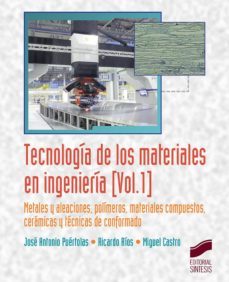 tecnologia de los materiales en ingenieria (ebook)-jose antonio puertolas-ricardo rios-miguel castro-9788490779293