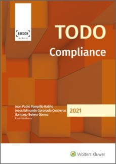 todo compliance (ebook)-juan pablo pampillo baliño-jesus edmundo coronado contreras-santiago botero gomez-9788490905593