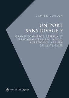 un port sans rivage? (ebook)-damien coulon-9788490963593