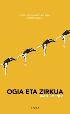 ogia eta zirkua (miguel de unamuno xxi. saria bilboko udala)-irati jimenez-9788491097693