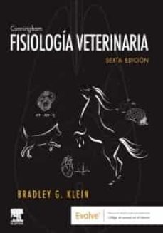 cunningham. fisiología veterinaria (6ª ed.)-bradley g. klein-9788491136293