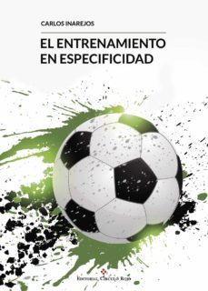 el entrenamiento en especificidad (ebook)-carlos inarejos hernandez-9788491152293