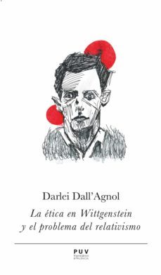 la etica en wittgenstein y el problema del relativismo (ebook)-9788491340393