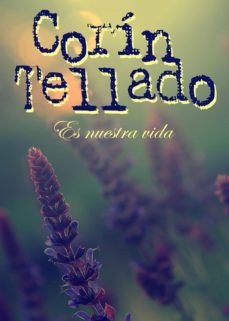 es nuestra vida (ebook)-corin tellado-9788491622093