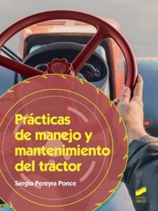 practicas de manejo y mantenimiento del tractor-sergio peryra ponce-9788491712893