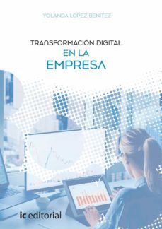 (i.b.d.) transformacion digital en la empresa-yolanda lopez benitez-9788491989493