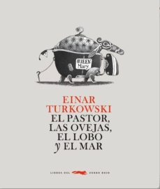 el pastor las ovejas el lobo y el mar-9788492412693