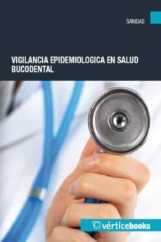 (i.b.d.) vigilancia epidemiologica en salud bucodental-cristina martin martin-ruben javier chej gavilan-9788492598793