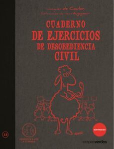 cuaderno de ejercicios de desobediencia civil-jacques de coulon-9788492716593