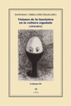 visiones de lo fantastico en la cultura española ii (1970-2012)-david roas-teresa lopez-9788492821693
