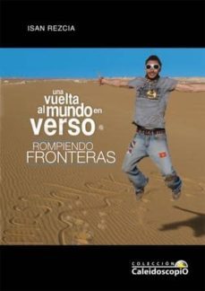 una vuelta al mundo en verso: rompiendo fronteras-julio martinez velasco-9788492868193