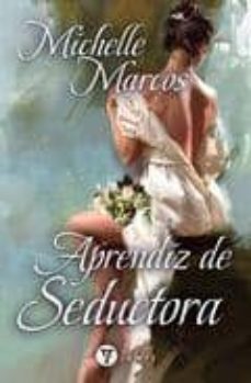 aprendiz de seductora-michelle marcos-9788492967193
