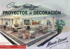 como realizar proyectos de decoracion-manuel ortego-9788493500993
