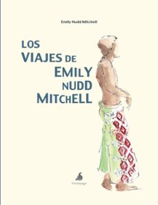 los viajes de emily nudd mitchell-emily nudd mitchell-9788493526993