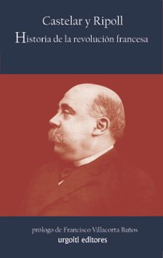 historia de la revolucion francesa-emilio castelar y ripoll-9788493529093