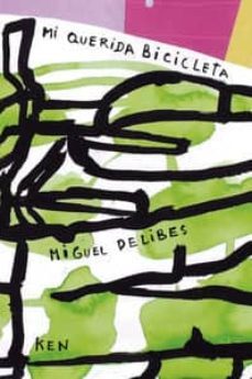 mi querida bicicleta-miguel delibes-9788493671693