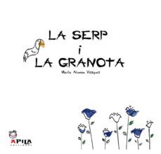 la serp i la granota-marta alonso-9788493710293