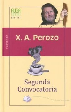 segunda convocatoria-xose antonio perozo-9788493932893