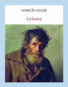 la locura-narcis oller-9788493983093