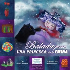 balada para una princesa de la china-laura e. richards-9788494069093
