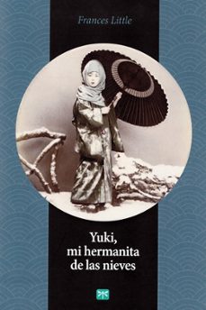 yuki, mi hermanita de las nieves-frances little-9788494382093