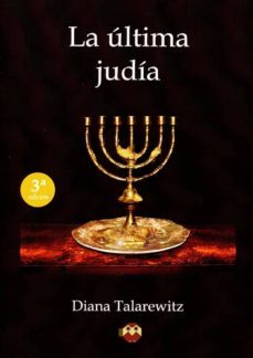 la ultima judia-diana talarewitz-9788494417993