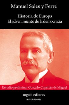 historia de europa. el advenimiento de la democracia-manuel sales y ferre-9788494629693
