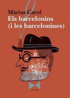 els barcelonins i les barcelonines-marius carol-9788494796593