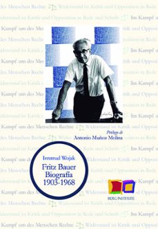 fritz bauer. biografia 1903 - 1968-irmtrud wojak-9788494852893