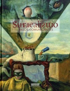 surrealismo. vasos comunicantes-9788495241993