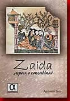 zaida: esposa o concubina-agrimiro saiz-9788495414793