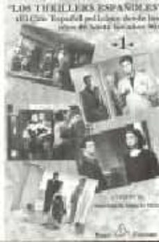 los thrillers españoles: el cine español policiaco desde los años 40 hasta los años 90-juan julio de abajo de pablos-9788495455093