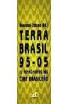 terra brasil 95-05: el renacimiento del cine brasileño-giovanni ottone-9788495602893