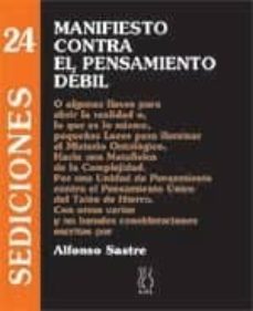 manifiesto contra el pensamiento debil (sediciones 24)-9788495786593