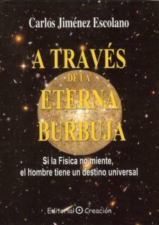 a traves de la eterna burbuja-9788495919793