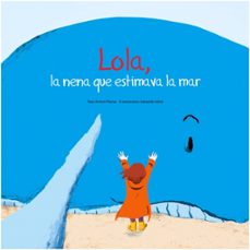 lola, la nena que li agradava la mar-sebastia cabot bartholomew-9788496199293