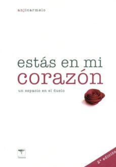estas en mi corazon, un espacio en el duelo-9788496516793