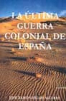 la ultima guerra colonial de españa (1957-1958)ifni-sahara-jose ramon diego aguirre-9788496531093