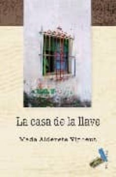 la casa de la llave-mada alderete vincent-9788496687493