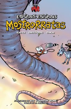 estupidas, estupidas mostrorratas-stan sakai-jeff smith-9788496815193